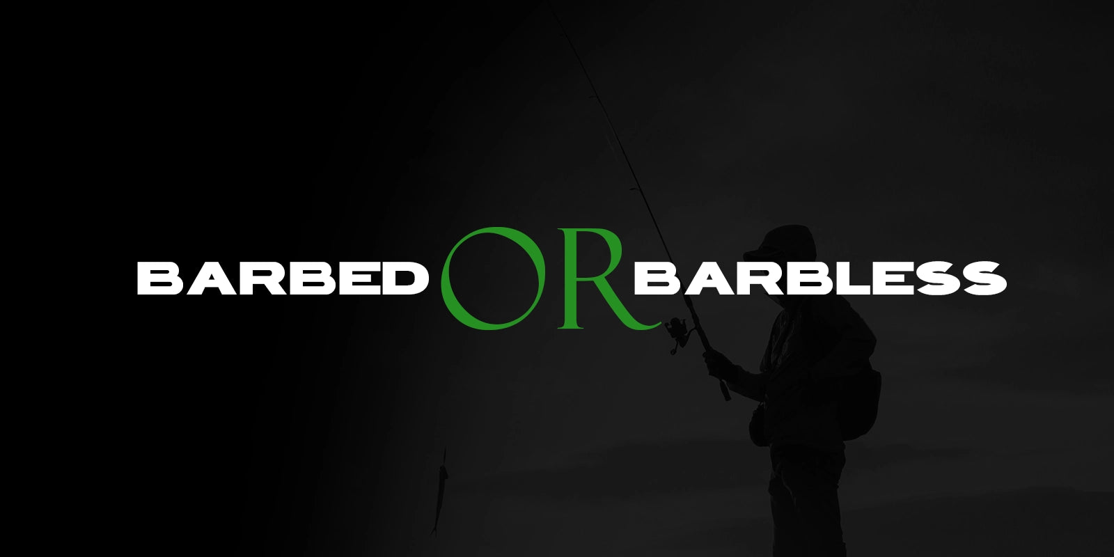 Barbed or Barbless Fishing Hooks