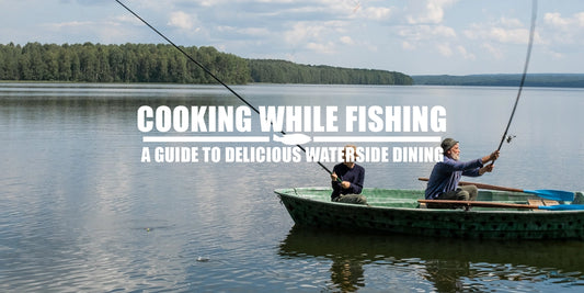 Cooking While Fishing Guide
